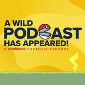 Podcast A Wild Podcast Has Appeared! A ComicBook.com Pokemon Podcast