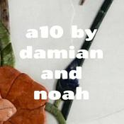 Podcast a10 by damian and noah
