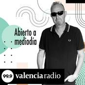 Podcast Abierto a Mediodía – 999 Valencia Radio