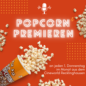 Podcast Popcorn und Premieren