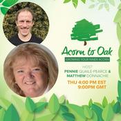 Podcast Acorn to Oak with Pennie Quaile-Pearce