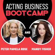 Podcast Acting Business Boot Camp