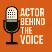 Podcast Actor Behind the Voice