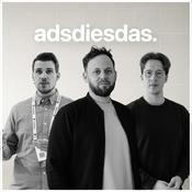 Podcast adsdiesdas - Social Media Ads Podcast | Facebook, Instagram, TikTok &amp; mehr