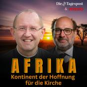 Podcast Afrika: Kontinent der Hoffnung für die Kirche