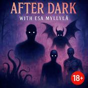 Podcast After Dark With Esa Myllylä