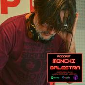 Podcast MONCHI BALESTRA