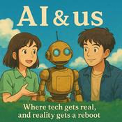 Podcast AI & us