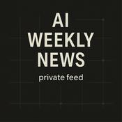 Podcast AI Weekly News