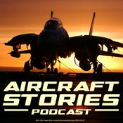 Podcast AIRCRAFT Stories - Der Podcast über Flugzeug-Legenden und Ihre Geschichten