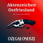 Podcast Aktenzeichen Ostfriesland – Der True-Crime-Podcast