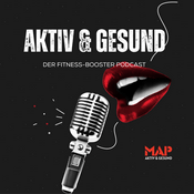 Podcast AKTIV & GESUND: Der Fitness-Booster Podcast