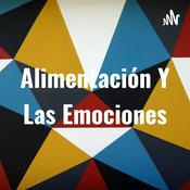 Podcast Alimentación Y Las Emociones