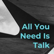 Podcast All You Need Is Talk
