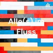Podcast Alle(s) im Fluss