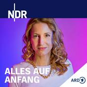 Podcast ALLES AUF ANFANG – Ein Neustart-Podcast mit Ilka Petersen