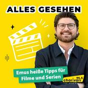 Podcast Alles gesehen! Emus heiße Tipps für Filme und Serien