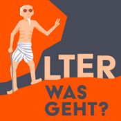 Podcast Alter, was geht?