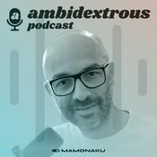 Podcast Ambidextrous Podcast: Exploring the Convergence of Design & Tech with Creative Technologists
