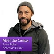Podcast American Crime: Meet The Creator