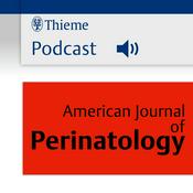 Podcast American Journal of Perinatology