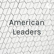 Podcast American Leaders