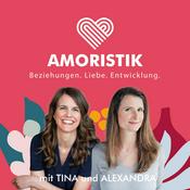 Podcast Amoristik - Beziehung. Liebe. Entwicklung.