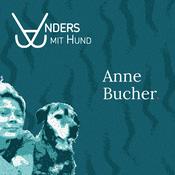 Podcast Anne Bucher – Anders mit Hund