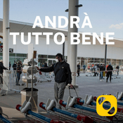 Podcast Andrà Tutto Bene