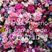 Podcast Andrea.Arenas.Prevención de contagio de COVID.1D