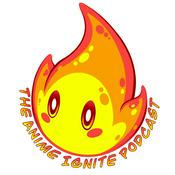 Podcast Anime Ignite Podcast