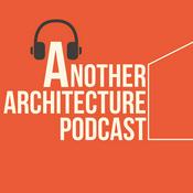 Podcast Another Architecture Podcast