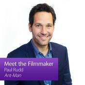 Podcast Ant-Man: Meet the Filmmaker