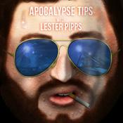 Podcast Apocalypse Tips with Lester Pipps