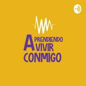 Podcast Aprendiendo a Vivir Conmigo