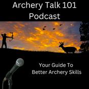 Podcast Archery Talk 101