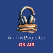 Podcast ArchivBegleiter ON AIR: Einblicke und Tipps für die Archivrecherche