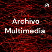 Podcast Archivo Multimedia