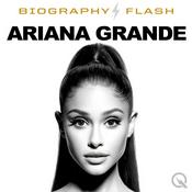 Podcast Ariana Grande  - Audio Biography
