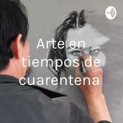Podcast Arte en tiempos de cuarentena