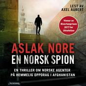 Podcast Aslak Nore - En norsk spion