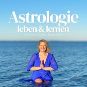Podcast Astrologie Leben &amp; Lernen