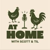 Podcast At Home with Scott and Til