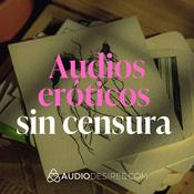 Podcast Audios eróticos sin censura 💋💦 Fantasías hechas sonido