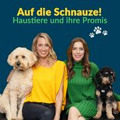 Podcast Auf die SCHNAUZE! - Haustiere und ihre Promis