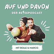 Podcast AUF UND DAVON - Der Reisepodcast mit Bolle & Marco