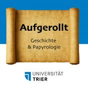 Podcast Aufgerollt - Geschichte und Papyrologie