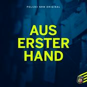 Podcast Aus Erster Hand - Ein Polizei NRW Original