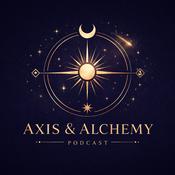 Podcast Axis &amp; Alchemy