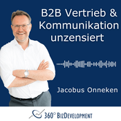 Podcast B2B Vertrieb & Kommunikation unzensiert - der Podcast für Macher und Lösungssucher
